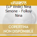 (LP Vinile) Nina Simone - Folksy Nina vinile