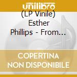 (LP Vinile) Esther Phillips - From A Whisper To A Scream vinile