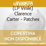(LP Vinile) Clarence Carter - Patches vinile