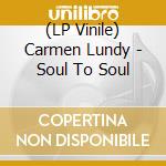 (LP Vinile) Carmen Lundy - Soul To Soul vinile