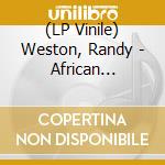 (LP Vinile) Weston, Randy - African Cookbook vinile