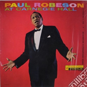 (LP Vinile) Paul Robeson: At Carnegie Hall - May 9 1958 lp vinile di Paul Robeson