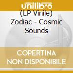 (LP Vinile) Zodiac - Cosmic Sounds vinile