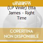 (LP Vinile) Etta James - Right Time lp vinile di Etta James