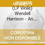 (LP Vinile) Wendell Harrison - An Evening With The Devil lp vinile di Wendell Harrison