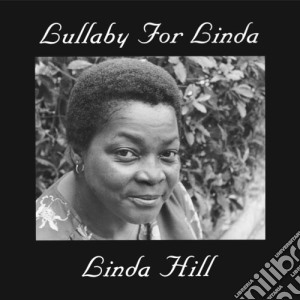 (LP Vinile) Linda Hill - Lullaby For Linda lp vinile
