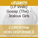 (LP Vinile) Gossip (The) - Jealous Girls vinile