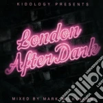 Kidology Pts London After Dark Vol 1 / Various (2 Cd) cd
