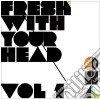 Fresh With Your Head Vol. 1 / Various (2 Cd) cd