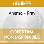 Anemo - Pray cd