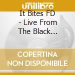 It Bites FD - Live From The Black Country (2 Cd+Blu-Ray) cd