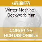 Winter Machine - Clockwork Man cd