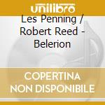Les Penning / Robert Reed - Belerion cd