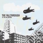 Fallthrough (The) - As The Day Breaks