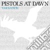 Pistols At Dawn - Tarnation cd