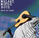 Malawi Mouse Boys - Dirt Is Good cd
