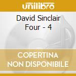 David Sinclair Four - 4 cd musicale