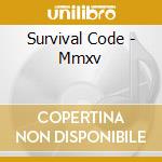 Survival Code - Mmxv cd musicale di Survival Code