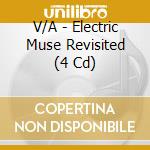 V/A - Electric Muse Revisited (4 Cd) cd musicale