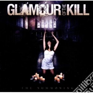Glamour Of The Kill - Summoning cd musicale di GLAMOUR OF THE KILL