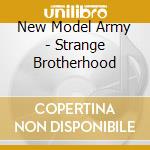 New Model Army - Strange Brotherhood