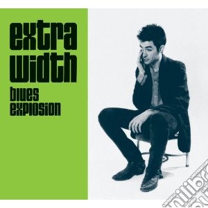 Jon Spencer Blues Explosion (The) - Extra Width + Mo' Width (2 Cd) cd musicale di JON SPENCER BLUES EXPLOSION