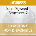 John Digweed - Structures 2 cd musicale di John Digweed