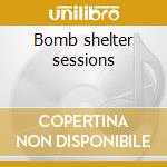 Bomb shelter sessions cd musicale di Trouble Vintage