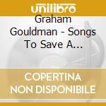Graham Gouldman - Songs To Save A Life cd
