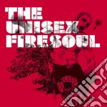 Unisex, The - Firesoul