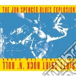 Jon Spencer Blues Explosion (The) - Dirty Shirt Rock 'n' Roll
