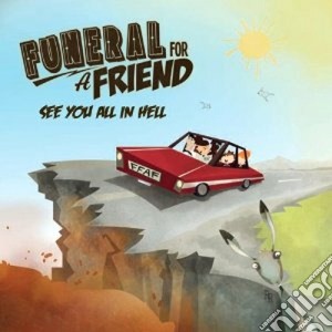 Funeral For A Friend - See You All In Hell cd musicale di Funeral for a friend