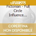 Fictonian - Full Circle Influence (10
