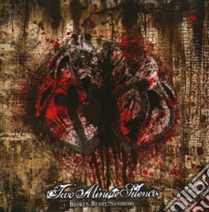 Two Minute Silence - Broken Heart Syndrome cd musicale di Two Minute Silence