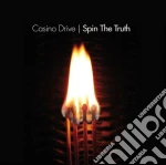 Casino Drive - Spin The Truth cd