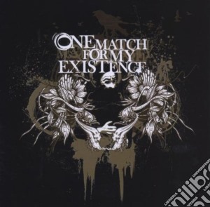 One Match For My Existence - Self Titled cd musicale di One Match For My Existence
