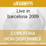 Live in barcelona 2009