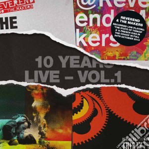 Reverend And The Makers - 10 Years Live : Vol 1 (2 Cd) cd musicale di Reverend And The Makers