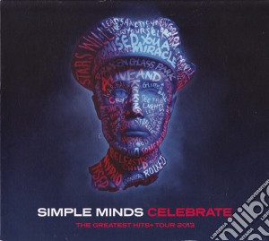 Simple Minds - Celebrate: The Greatest Hits Live + Tour 2013 cd musicale di Simple Minds