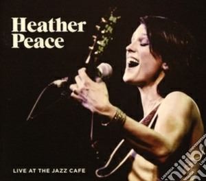 Heather Peace - Live At The Jazz Cafe' (2 Cd) cd musicale di Peace Heather