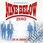 Nine Below Zero - Live In London 2014 (2 Cd) cd