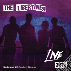 Libertines (The) - Live At The O2 Academy Glasgow (2 Cd) cd musicale di Libertines (The)