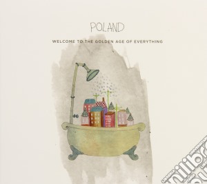 Poland - Welcome To The Golden.. cd musicale di Poland