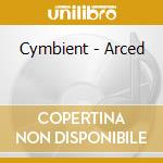 Cymbient - Arced cd