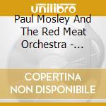 Paul Mosley And The Red Meat Orchestra - Wintertide cd