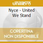 Nyce - United We Stand cd