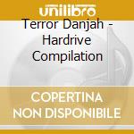 Terror Danjah - Hardrive Compilation cd