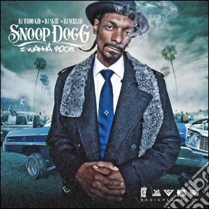 Snoop Dogg - I Wanna Rock cd musicale di Snoop Dogg