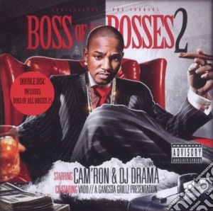 Cam'ron & Dj Drama - Boss Of All Bosses 2 cd musicale di Cam'ron & Dj Drama