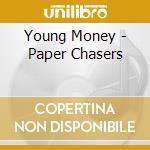 Young Money - Paper Chasers cd